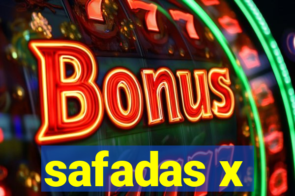 safadas x